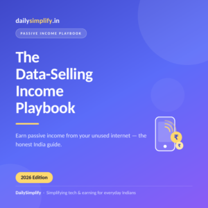 Cover of the Data-Selling Income Playbook 2026 by DailySimplify, a digital PDF guide explaining how Indians can earn passive income from unused internet bandwidth and data-sharing platforms.