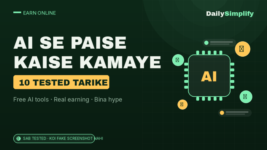 AI Se Paise Kaise Kamaye 2026: 10 Real Tarike (Maine Khud Test Kiye)