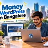 How to earn money with WordPress skills in Bangalore, featuring website development, theme customisation, website maintenance, and freelance projects.